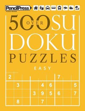 portada Over 500 Sudoku Puzzles Easy: Sudoku Puzzle Book easy (with answers) (in English)