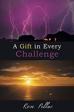 portada A Gift in Every Challenge (en Inglés)