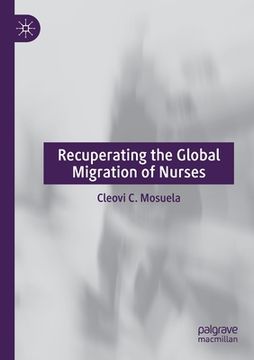 portada Recuperating the Global Migration of Nurses (en Inglés)
