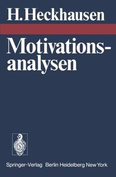 portada Motivationsanalysen: Anspruchsniveau, Motivmessung, Aufgabenattraktivität und Mißerfolg, Spielen, Frühentwicklung Leistungsmotivierten Verhaltens 