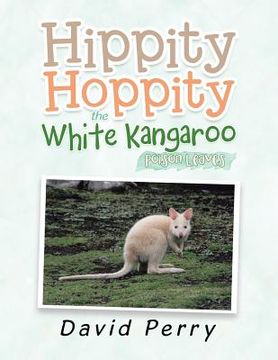 portada Hippity Hoppity the White Kangaroo: Poison Leaves (in English)