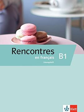 portada Rencontres en Français b1: Französisch für Fortgeschrittene. Lösungsheft