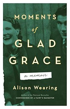 portada Moments of Glad Grace: A Memoir (in English)