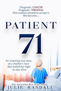 portada Patient 71: An Inspiring True Story of a Mother'S Love That Fueled her Fight to Stay Alive (in English)