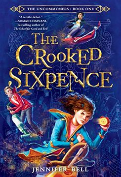 portada The Uncommoners #1: The Crooked Sixpence (en Inglés)