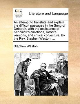 portada an  attempt to translate and explain the difficult passages in the song of deborah, with the assistance of kennicott's collations, rossi's versions, a