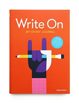 portada Write on: My Story Journal: A Creative Writing Journal for Kids (Wee Society) 