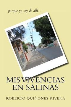 portada Mis vivencias en Salinas: porque yo soy de allí...