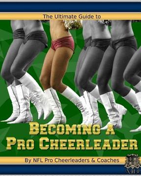 portada the ultimate guide to becoming a pro cheerleader, 2nd edition
