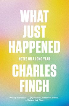 portada What Just Happened: Notes on a Long Year (en Inglés)