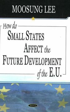 portada How do Small States Affect the Future Development of the eu (en Inglés)