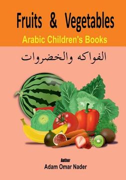 portada Arabic Children's Book: Fruits and Vegetables (en Inglés)