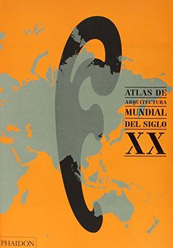portada Atlas Arquitectura Mundial Siglo xx