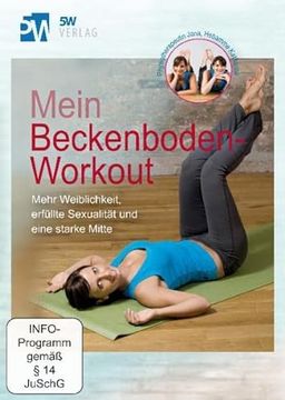 portada Mein Beckenboden-Workout - Mehr Weiblichkeit, Erfüllte Sexualität und Eine Starke Mitte (Beckenbodentraining) (in German)