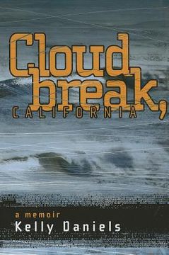 portada Cloudbreak, California: a memoir (en Inglés)