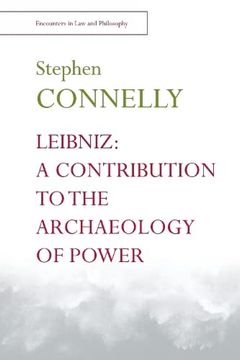 portada Leibniz: A Contribution to the Archaeology of Power (Encounters in law & Philosophy) 