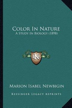 portada color in nature: a study in biology (1898) (en Inglés)