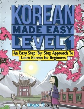 portada Korean Made Easy Level 1: An Easy Step-By-Step Approach to Learn Korean for Beginners (Textbook + Workbook Included) (en Inglés)