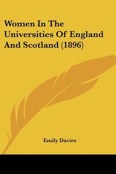 portada women in the universities of england and scotland (1896) (en Inglés)