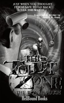 portada The Toilet Zone: The Royal Flush (en Inglés)