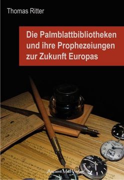 portada Die Palmblattbibliotheken und Ihre Prophezeiungen zur Zukunft Europas (en Alemán)