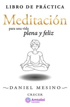 portada Libro de Práctica. Meditación para una Vida Plena y Feliz (in Spanish)