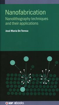 portada Nanofabrication: Nanolithography techniques and their applications (en Inglés)