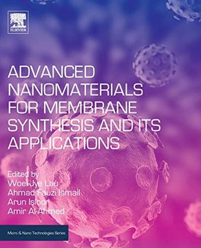 portada Advanced Nanomaterials for Membrane Synthesis and its Applications (Micro and Nano Technologies) 