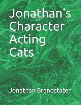portada Jonathan's Character Acting Cats (en Inglés)