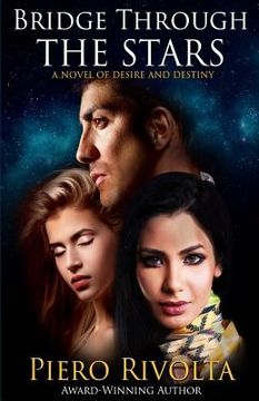 portada Bridge Through the Stars: A Novel of Desire and Destiny (en Inglés)