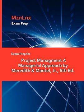 portada exam prep for project managment a managerial approach by meredith & mantel, jr., 6th ed.