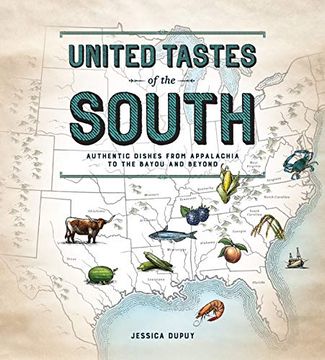 portada United Tastes of the South (Southern Living): Authentic Dishes From Appalachia to the Bayou and Beyond (in English)
