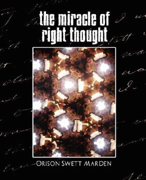 portada the miracle of right thought (new edition) (en Inglés)
