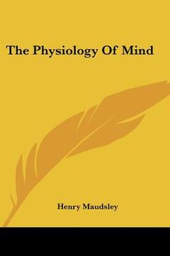 portada the physiology of mind (en Inglés)
