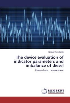 portada The device evaluation of indicator parameters and imbalance of diesel: Research and development
