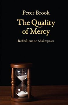 portada The Quality of Mercy: Reflections on Shakespeare (en Inglés)