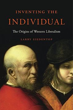 portada Inventing the Individual: The Origins of Western Liberalism (in English)