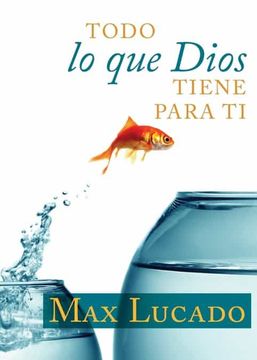 portada Todo lo que Dios Tiene Para ti (in Spanish)