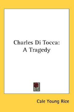 portada charles di tocca: a tragedy (en Inglés)