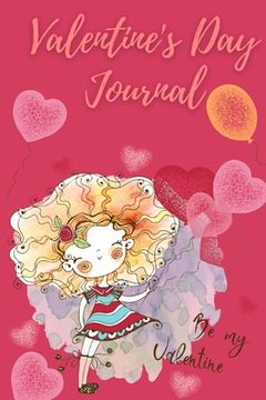 portada Valentines Day Journal: Notebook Special Edition - Blank Lined Journal Colour Interior with Great Design
