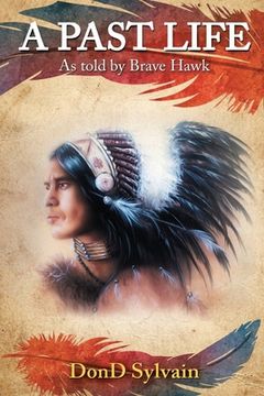 portada A Past Life: As told by Brave Hawk (in English)