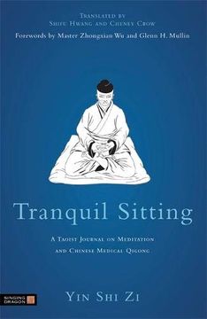 portada Tranquil Sitting: A Taoist Journal on Meditation and Chinese Medical Qigong (en Inglés)