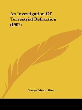 portada an investigation of terrestrial refraction (1902) (en Inglés)