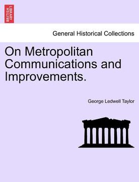 portada on metropolitan communications and improvements. (en Inglés)