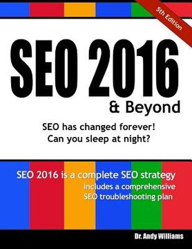 portada Seo 2016 & Beyond: Search Engine Optimization Will Never Be the Same Again! (en Inglés)
