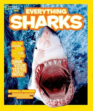 portada Everything Sharks: All the Shark Facts, Photos, and fun That you can Sink Your Teeth Into (Everything) 
