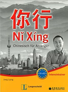 portada Ni Xing - Intensivtrainer mit Lösungen: Chinesisch für Anfänger (in Chinese)