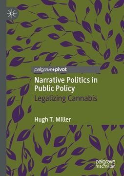 portada Narrative Politics in Public Policy: Legalizing Cannabis (en Inglés)