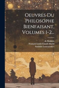 portada Oeuvres du Philosophe Bienfaisant, Volumes 1-2. (en Francés)