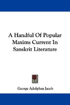 portada a handful of popular maxims current in sanskrit literature (en Inglés)